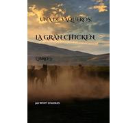 UNA DE VAQUEROS: LA GRAN CHICKEN - LIBRO 3