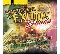 Una Decada De Exitos: Banda