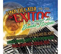Una Decada De Exitos: Banda Y Norteno