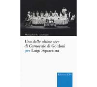 Una delle ultime sere di cCarnovale di Goldoni per Luigi Squarzina