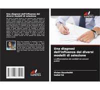 Una diagnosi dell'influenza dei diversi modelli di selezione: La differenziazione dei candidati nei concorsi pubblici
