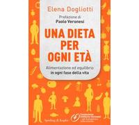 Una dieta per ogni età. Alimentazione ed equilibrio in ogni fase della vita
