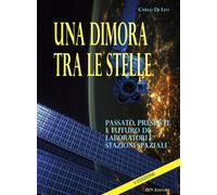 Una dimora tra le stelle. Passato, presente e futuro di laborator