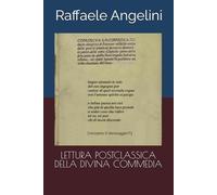 UNA DIVINA COMMEDIA FINORA MAI LETTA