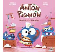 Una dolce esplosione. Anton Pignon