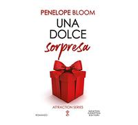 Una dolce sorpresa. Attraction series. Vol. 4