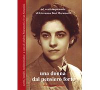 Una donna dal pensiero forte. Scritti, inediti, testimonianze
