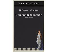 Una donna di mondo e altri racconti