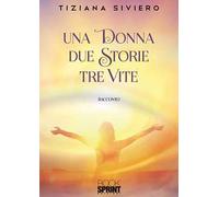 Una donna due storie tre vite