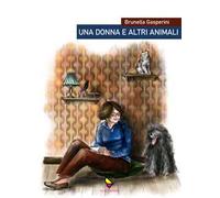 Una donna e altri animali