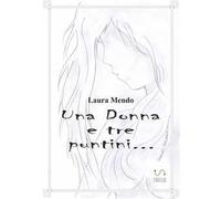 Una donna e tre puntini...