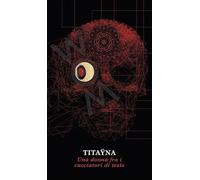 Libri Titaÿna - Una Donna Fra I Cacciatori Di Teste