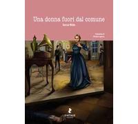 Una donna fuori dal comune