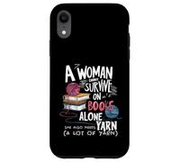 Una donna non può sopravvivere con i libri da sola Ha anche bisogno di filati Custodia per iPhone XR