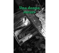 Una donna oscura