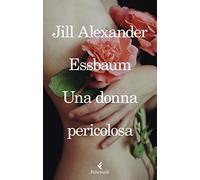 Una donna pericolosa