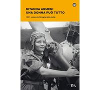 Una donna può tutto. 1941: volano le Streghe della notte