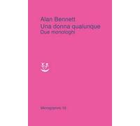 Una donna qualunque. Due monologhi