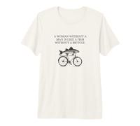 Una Donna Senza Un Uomo è Come Un Pesce Senza Bicicletta Maglietta Premium