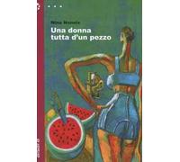 Una donna tutta d'un pezzo