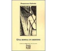 Una donna un destino
