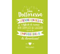 Una Dottoressa straordinaria è difficile da trovare, non semplice da lasciare e impossibile da dimenticare: Quaderno appunti (A5) | Regalo di addio ... Donna Amica | Idea per dire Grazie o Pensione