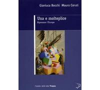 Una e molteplice. Ripensare l'Europa