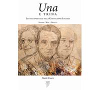 Una e trina. Lettura spirituale della Costituzione Italiana