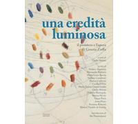 Una eredità luminosa. Il pensiero e l’opera di Grazia Zuffa