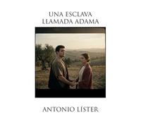 Una esclava llamada Adama: Roma no iba a tolerar su amor