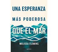 Una esperanza más poderosa que el mar
