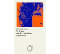 Una estate con Jim Morrison, un memoir - 2025 - Cluster - A