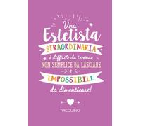 Una Estetista straordinaria è difficile da trovare, non semplice da lasciare e impossibile da dimenticare: Quaderno appunti (A5) | Regalo di addio ... | Regalo per dire Grazie diploma o Pensione