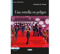 Una estrella en peligro. Buch + Audio-CD: Spanische Lektüre für das 2. und 3. Lernjahr