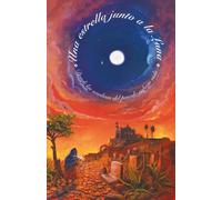 Una estrella junto a la Luna: Donde las sombras del pasado cobran vida