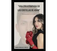 Una Eva atrapada en las costillas de Adan