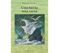Una faccia una razza - [Nicomp Laboratorio Editoriale]