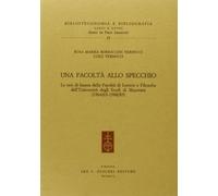Una facoltà allo specchio. Le tesi di laurea della Facoltà di lettere e filosofia dell'Università degli Studi di Macerata (1964/65-1988/89)