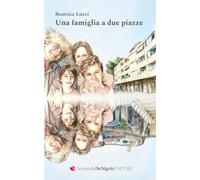 Beatrice Luzzi – Una famiglia a due piazze – 2025 – De Nigris