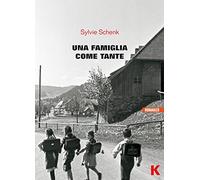 Una famiglia come tante - Schenk Sylvie