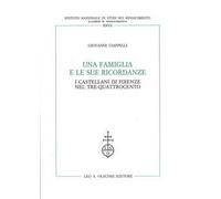 Una famiglia e le sue ricordanze. I Castellani di Firenze nel Tre-Quattrocento