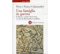 Una famiglia in guerra. Lettere e scritti (1936-1956)