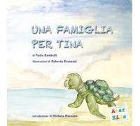 Una famiglia per Tina. Ediz. a colori