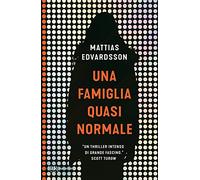 Una famiglia quasi normale