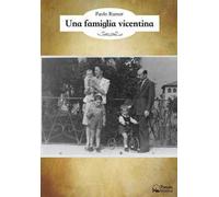 Una famiglia vicentina