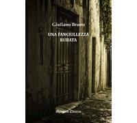 Una fanciullezza rubata