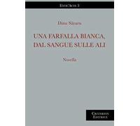Una farfalla bianca, dal sangue sulle ali
