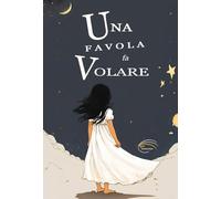 Una favola fa volare