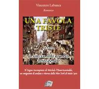 Una favola triste. Ovvero il sogno americano dimezzato