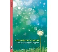 Una felicità leggera leggera